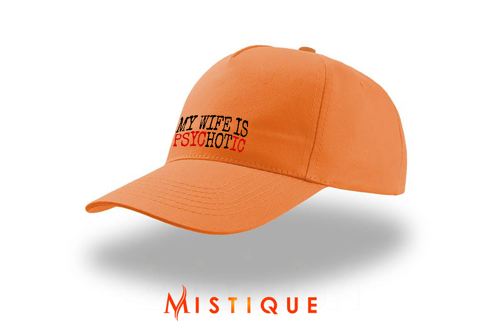 Narančasta šilterica s natpisom My Wife Is Psychotic